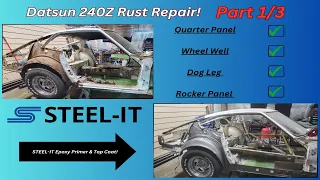 1972 Datsun 240Z 1/4 Panel, Wheel Well, Dog Leg, Rocker Panel Replacement!