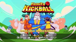 KungFu Kickball - Available on PC, Mac and Consoles on February 10!