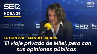 Jabois: "Es un viaje público del Milei privado con sus opiniones públicas"