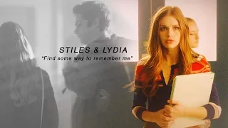 ●Stiles & Lydia - "Find some way to remember me"