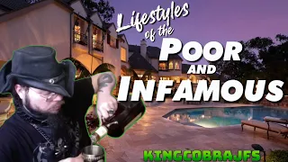 Lifestyles of the Poor and Infamous - KingCobraJFS