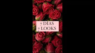 7 DÍAS, 7 LOOKS