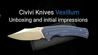 Civivi Knives Vexillum ...Unboxing and initial impressions.