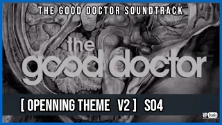 The Good Doctor Soundtrack | S04 | Opening Theme V2