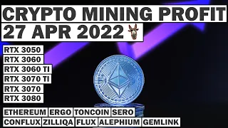 Crypto Mining Profit 27 APR 2022 | Ethereum, ERGO, FLUX & More | 3060, 3060 TI, 3070, 3070 TI, 3080