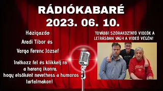 Rádiókabaré 2023. június 10.