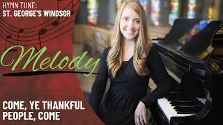 Come, Ye Thankful People, Come *OCP (Melody)