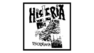 HISTERIA - Discograf​í​a LP (Full Album)