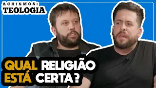 TEÓLOGO EXPLICA AS DIFERENÇAS ENTRE RELIGIÕES - ACHISMOS #172