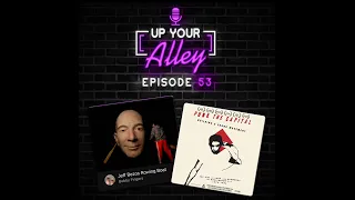 Up Your Alley #53 |  Bobby Fingers' "Jeff Bezos Rowing Boat" and Punk the Capital