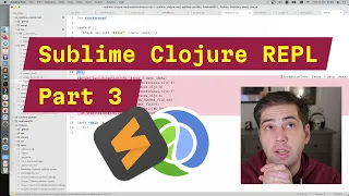 Sublime Clojure REPL part 3