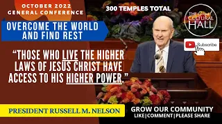 OVERCOME THE WORLD AND FIND REST | PRESIDENT NELSON | 1 OCT 2022 #genconf #lds #presnelson