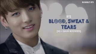 [3D+BASS BOOSTED] BTS (방탄소년단) - BLOOD, SWEAT & TEARS (피, 땀, 눈물) + ROMANIZED LYRICS | bumble.bts