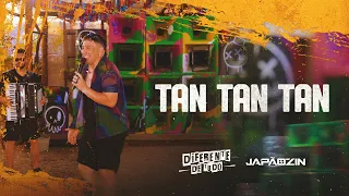 TAN TAN TAN - Japãozin (Diferente de Tudo)