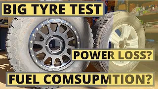 TYRE SIZE COMPARISON | How much power is lost | Fuel consumption? | BF Goodrich AT | Landcruiser 200