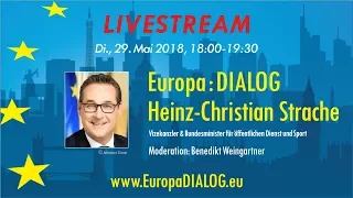 Europa : DIALOG mit Heinz-Christian Strache (Livestream)