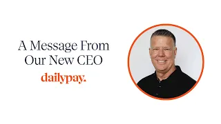 A Message From Kevin Coop, CEO of DailyPay