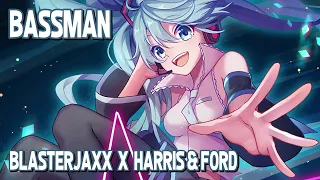 Nightcore - Bassman (Blasterjaxx x Harris & Ford) (Lyrics)