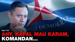 Denny Siregar: AHY, KAPAL MAU KARAM, KOMANDAN..