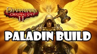 Divinity: Original sin 2 - Paladin build guide