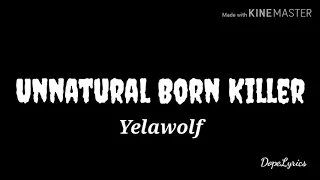 yelawolf - unnatural born killer lyrics