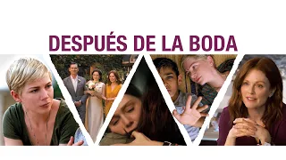 Después de la boda - Tráiler oficial en español