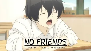 Tanaka-Kun 「AMV」 No Friends