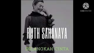 Ruth Sahanaya - Selangkah Cinta (Official Music Audio / 1996)