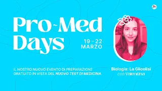 Lezione di Biologia: La Glicolisi | Pro-Med Days | Test Medicina