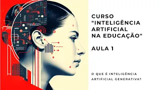 Curso “Inteligência Artificial na Educação” – aula 1 (principais conceitos)