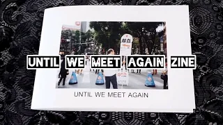 UNTIL WE MEET AGAIN ZINE/film photography zine