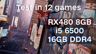 i5-6500 RX480 8GB DDR4 16GB Test in 12 games