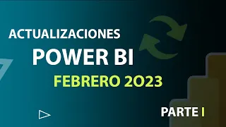 Actualización Power BI Febrero 2023