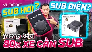 Vì sao bạn cần thêm loa Sub cho xe? Nên chơi Sub hơi hay Sub điện? | Vlog Xe