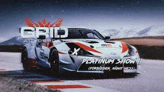 GRID: Autosport x FORBIDDEN, NIGHT MESS — PLATINUM SHOW II #cars #racing #nissan #grid #granturismo