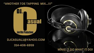 ANOTHER TOE TAPPING MIX...!!! (DJ CASUAL)