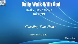 Soaring on Wings like Eagles - Proverbs 4:20 (NKJV) | Daily  Devotion. April 19, 2024