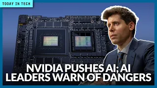 NVIDIA goes all-in on AI; doomsayers continue to warn of danger | Ep. 51
