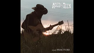 Aged Teen - (closed) FRACTURE - full album stream (2023)