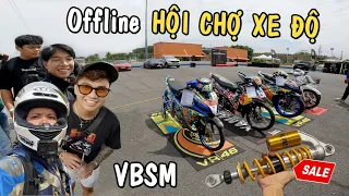 Hội chợ Xe Độ lần đầu tiên tại Việt Nam buổi Offline Hoành Tráng của VBSM