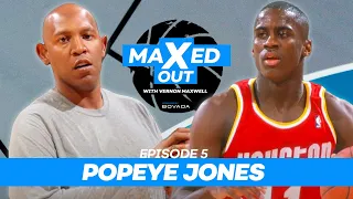 Popeye Jones: "A front row seat to Jokic every night!"  | MaXed Out #5 /w Vernon Maxwell