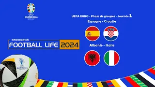UEFA EURO 2024 GROUPE B | ESPAGNE-  CROATIE ALBANIE - ITALIE ( football life 24 )