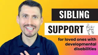 How to Engage a Neurotypical Sibling To Support A Sibling with Autism | Developmental Disability