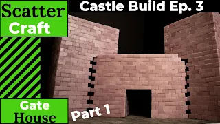 Dungeons & Dragons Castle Build Ep 3 - D&D Gatehouse Part 1