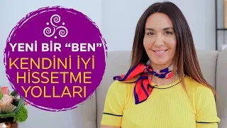 Kendini İyi Hissetmenin Yolları