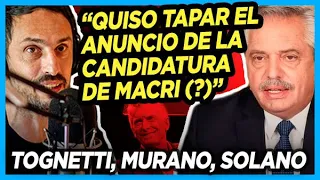 "La sorpresiva Cadena Nacional de Alberto Fernández" Debate y análisis de Tognetti, Murano y Solano