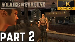 Soldier of Fortune: Platinum Edition - Gameplay Playthrough Part 2 ( 2K HD 60 Fps PC ) No Commentary