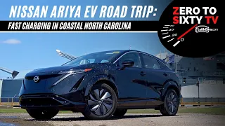 Nissan ARIYA EV Road Trip: LeithCars.com Zero to 60TV EP-56