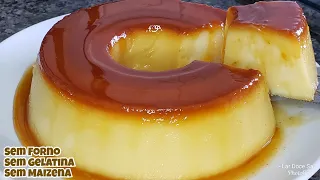 PUDIM DE TRIGO FÁCIL E DELICIOSO! SEM FORNO SEM GELATINA SEM MAIZENA E SEM LEITE CONDENSADO