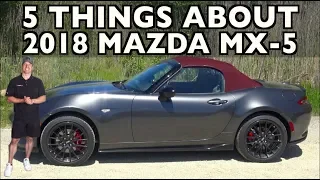 Here's 5 Things About The 2018 Mazda MX-5 Miata on Everyman Driver